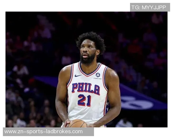 美记称恩比德复出状态优异期待他本赛季健康率达到五成以上